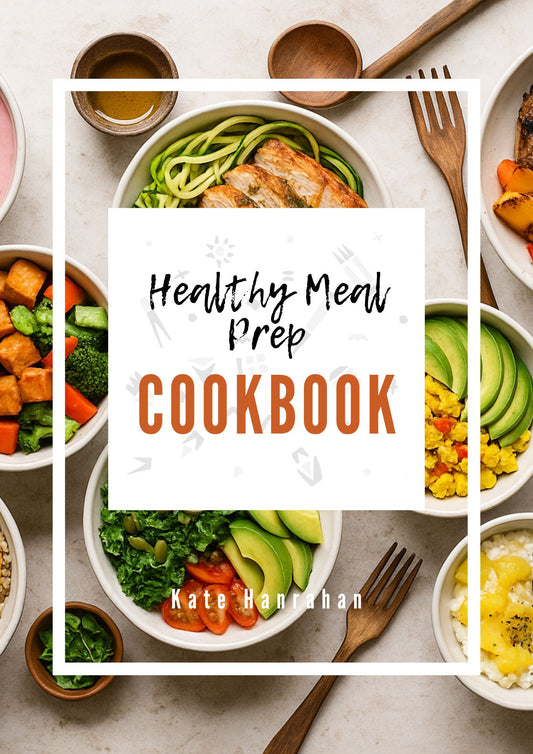 Healthy Meal Prep Cookbook